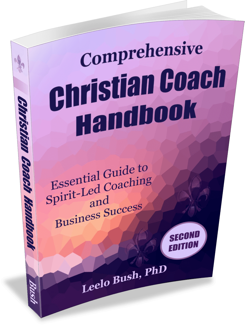 Second Edition of Comprehensive Christian Coach Handbook by Leelo Bush, PhD to be released Easter 2017.